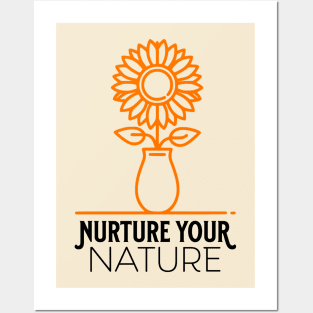 Nurture your nature - sunflower Posters and Art